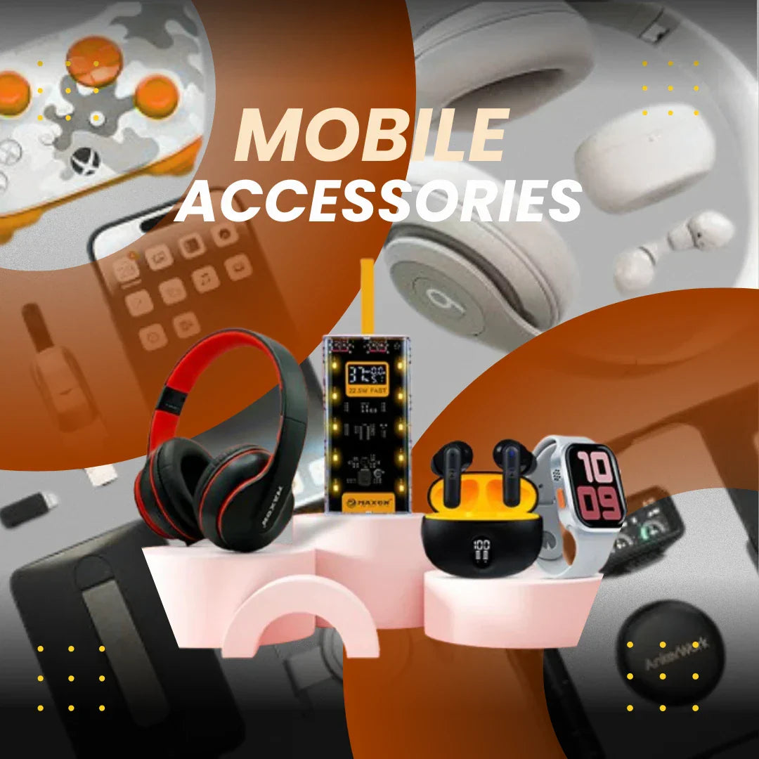 MOBILE ACCESSORIES